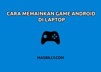 Cara Memainkan Game Android di Laptop