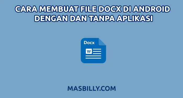 Cara Membuat File DOCX di Android
