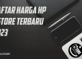 daftar harga hp di pstore terbaru 2023